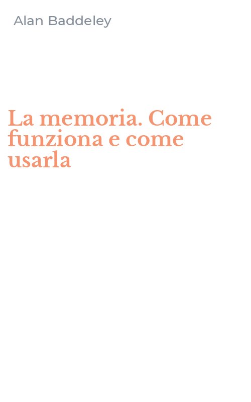 La memoria. Come funziona e come usarla