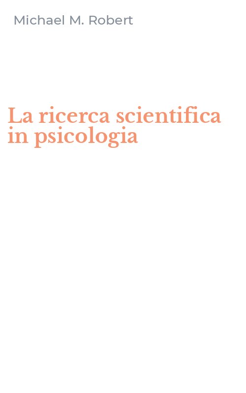 La ricerca scientifica in psicologia