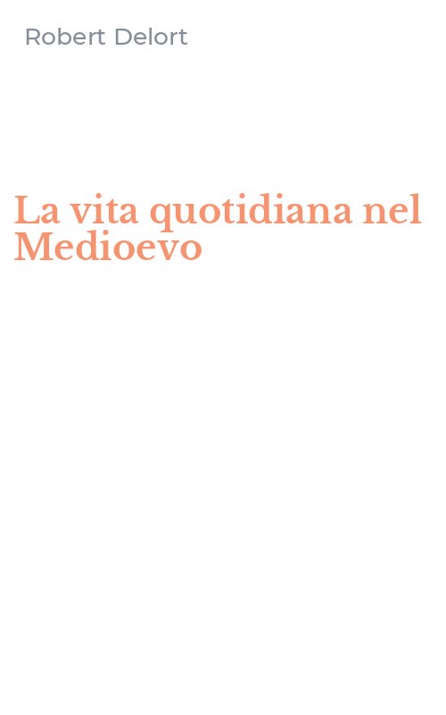 La vita quotidiana nel Medioevo