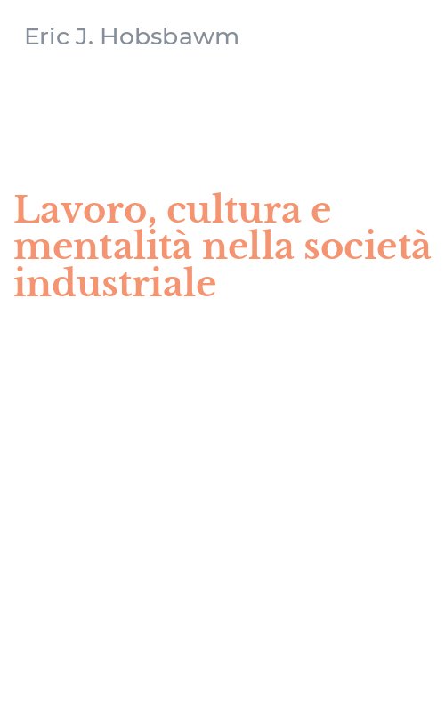 Lavoro, cultura e mentalità nella società industriale