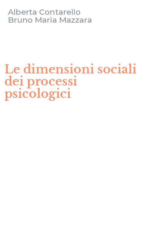 Le dimensioni sociali dei processi psicologici