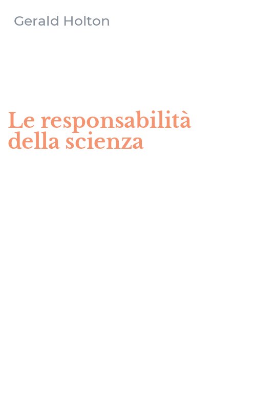 Le responsabilità della scienza