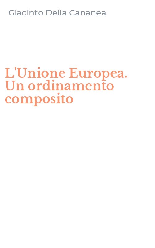 L'Unione Europea. Un ordinamento composito