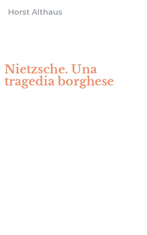 Nietzsche. Una tragedia borghese