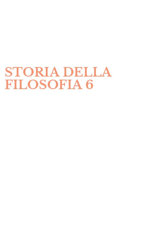 STORIA DELLA FILOSOFIA 6