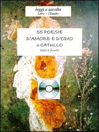 Cinquantacinque poesie d'amore e d'odio