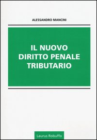 Il nuovo diritto penale tributario