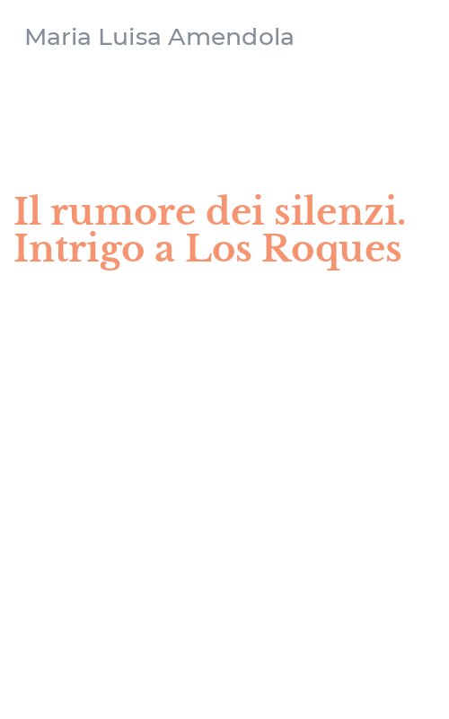 Il rumore dei silenzi. Intrigo a Los Roques