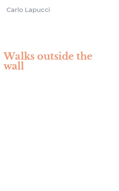Walks outside the wall