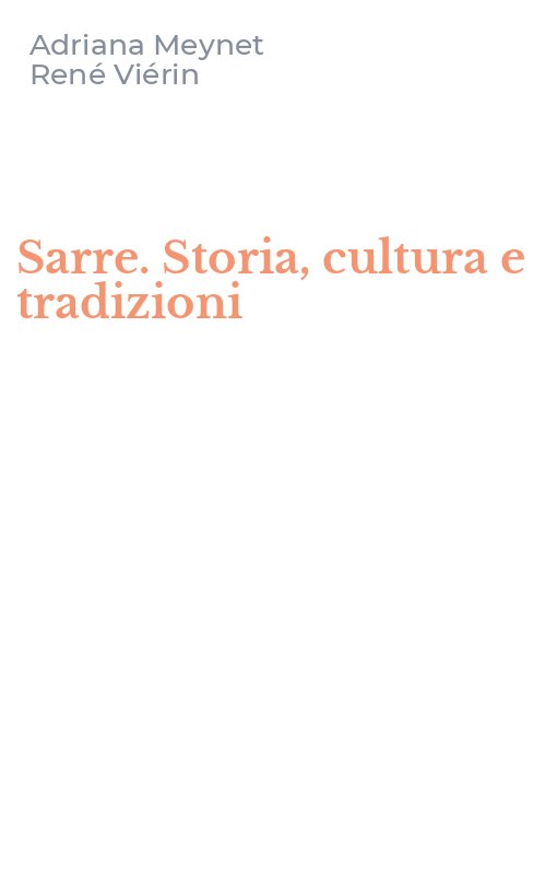 Sarre. Storia, cultura e tradizioni