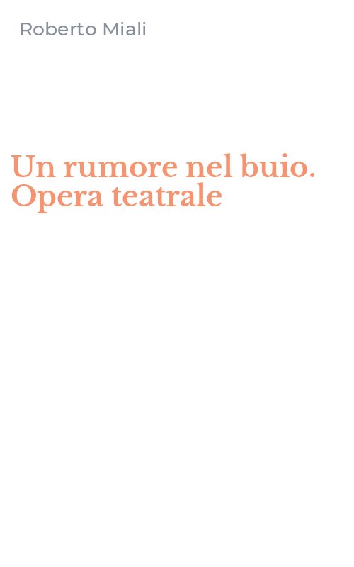 Un rumore nel buio. Opera teatrale