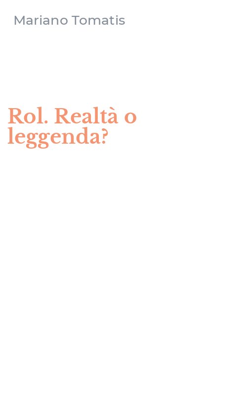 Rol. Realtà o leggenda?