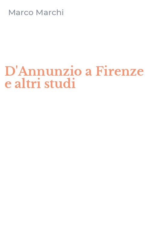 D'Annunzio a Firenze e altri studi