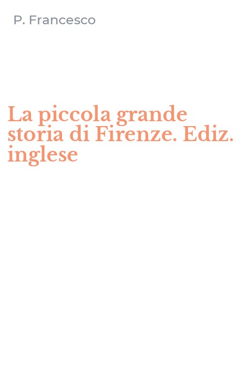 La piccola grande storia di Firenze. Ediz. inglese