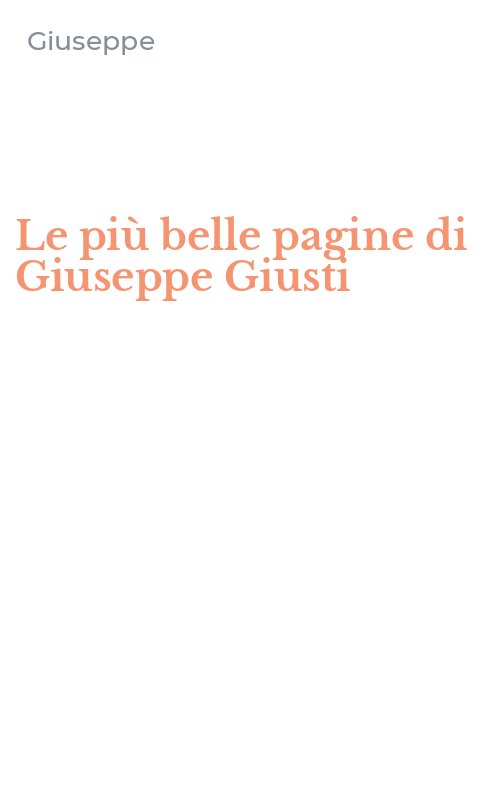 Le più belle pagine di Giuseppe Giusti