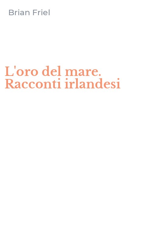 L'oro del mare. Racconti irlandesi