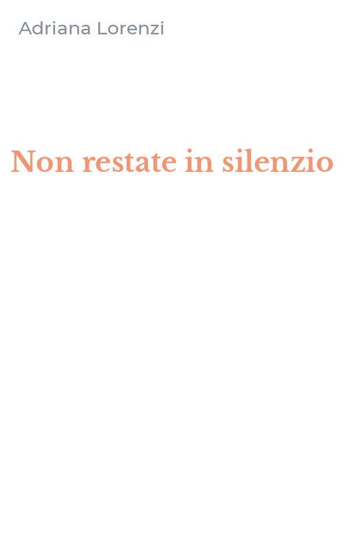 Non restate in silenzio