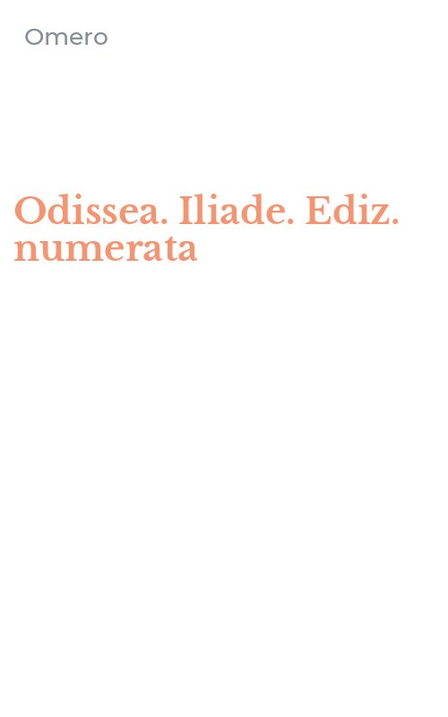 Odissea. Iliade. Ediz. numerata