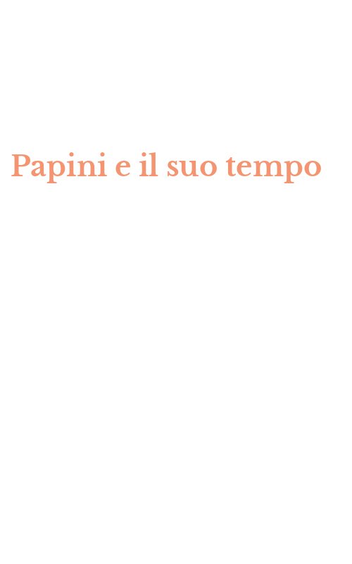 Papini e il suo tempo