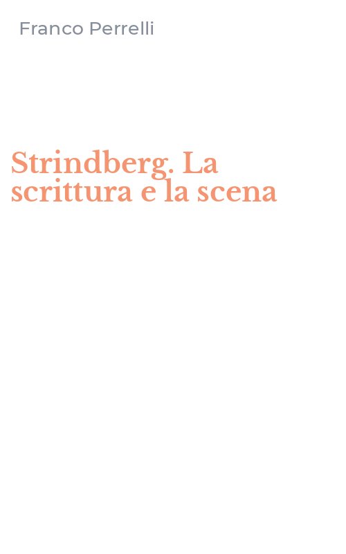 Strindberg. La scrittura e la scena