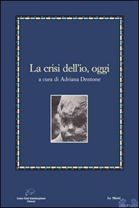 La crisi dell'io oggi
