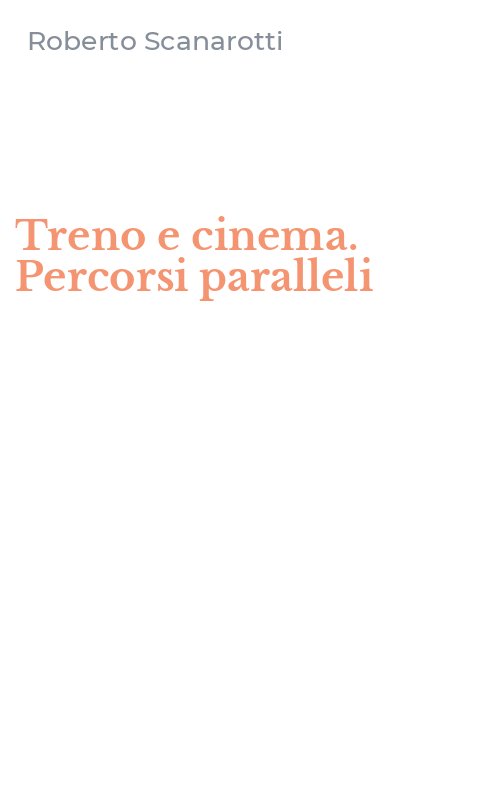 Treno e cinema. Percorsi paralleli