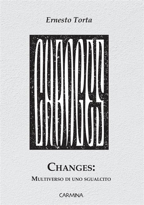Changes: multiverso di uno sgualcito