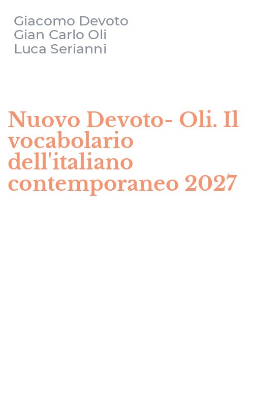 Nuovo Devoto-Oli. Il vocabolario dell'italiano contemporaneo 2027