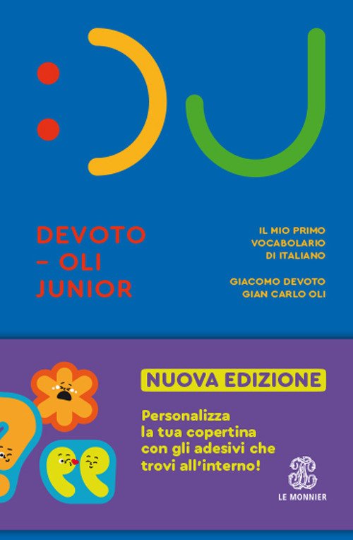 Il Devoto-Oli junior. Il mio primo vocabolario di italiano - Giacomo  Devoto, Gian Carlo Oli - Le Monnier - Libro Ancora Store