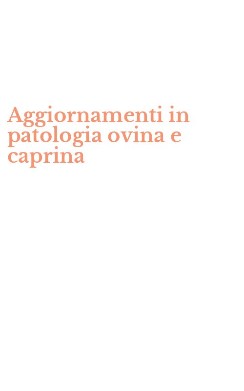 Aggiornamenti in patologia ovina e caprina