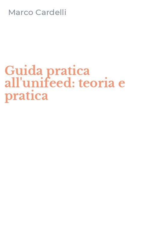 Guida pratica all'unifeed: teoria e pratica