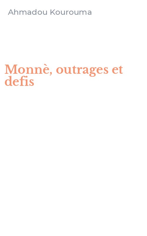 Monnè, outrages et defis