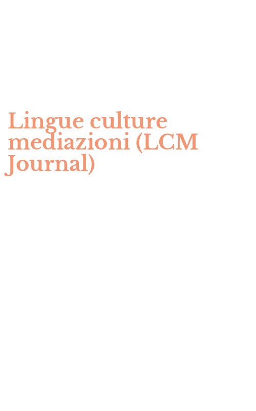 Lingue culture mediazioni (LCM Journal)