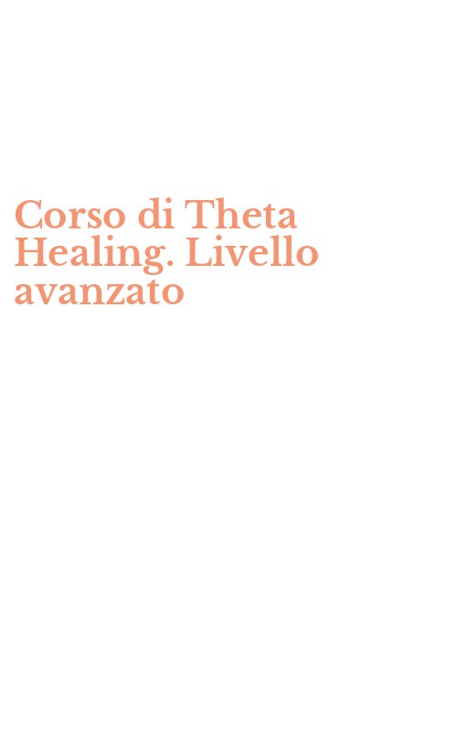 Corso di Theta Healing. Livello avanzato