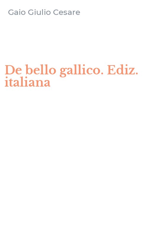 De bello gallico. Ediz. italiana