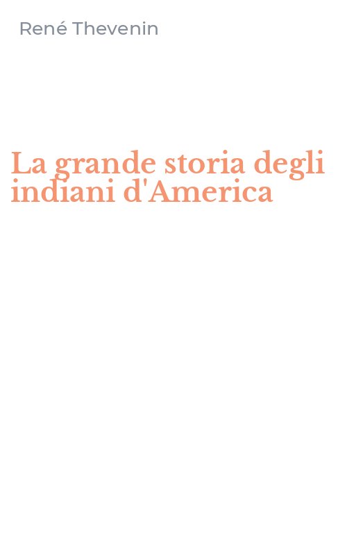 La grande storia degli indiani d'America
