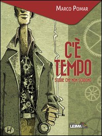 C'è tempo. Storie che non scadono