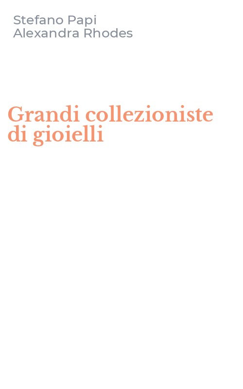 Grandi collezioniste di gioielli