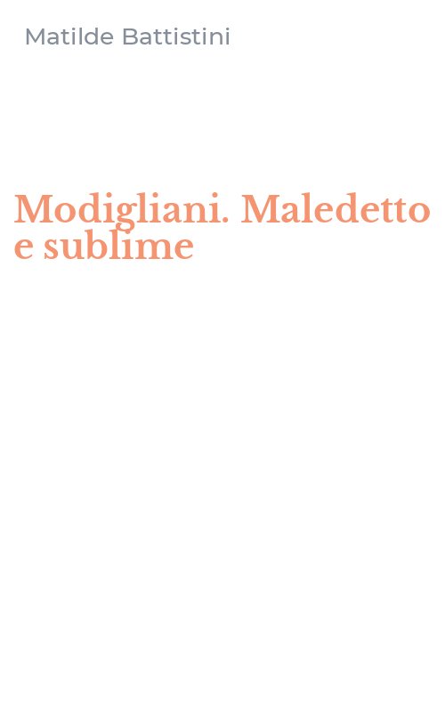 Modigliani. Maledetto e sublime