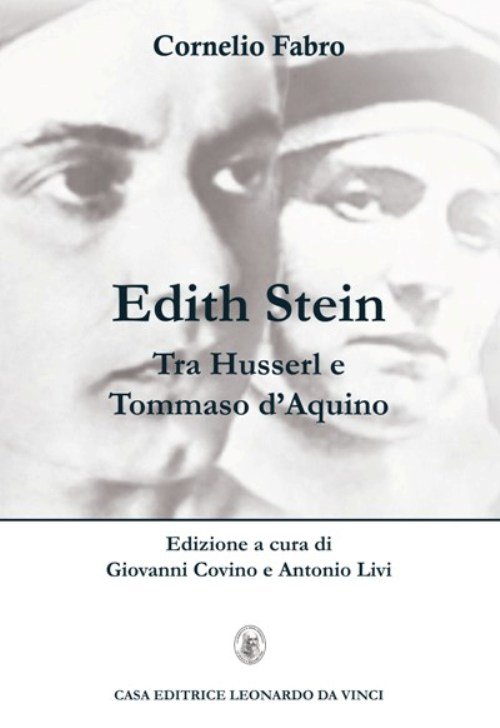 Edith Stein. Tra Husserl e Tommaso d'Aquino
