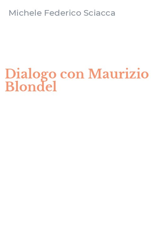 Dialogo con Maurizio Blondel