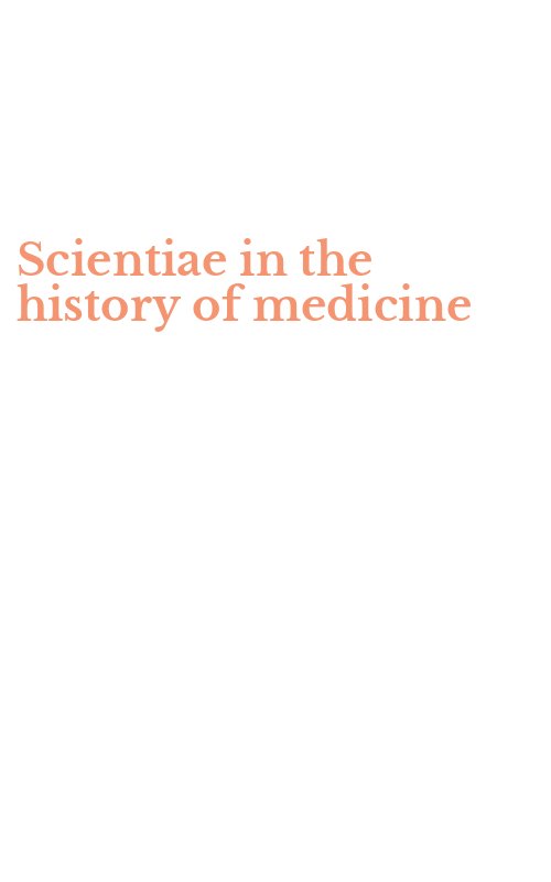 Scientiae in the history of medicine