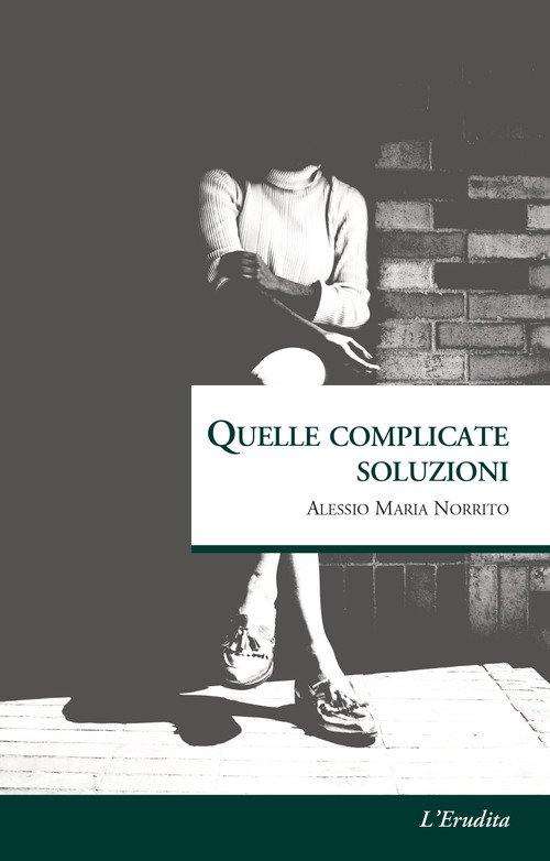 Quelle complicate soluzioni