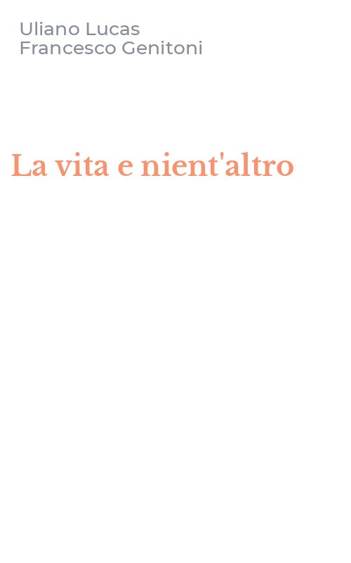 La vita e nient'altro