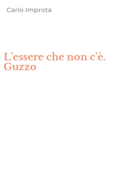 L'essere che non c'è. Guzzo