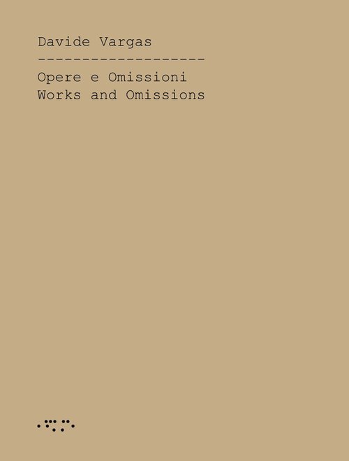Opere e omissioni. Ediz. italiana e inglese