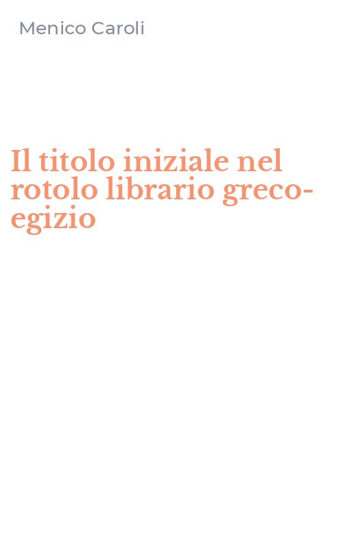 Il titolo iniziale nel rotolo librario greco-egizio