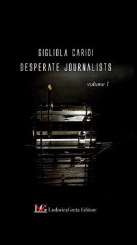 Desperate Journalists