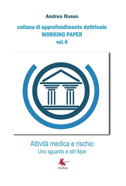 Attività medica e rischio. Uno sguardo a oltr'Alpe