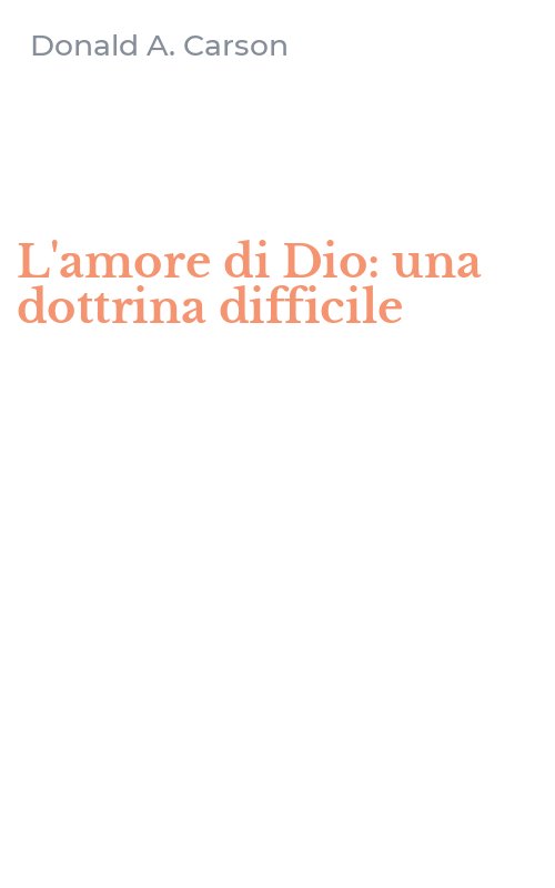 L'amore di Dio: una dottrina difficile